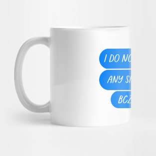 I do not like dogs, Dogs smell Mug